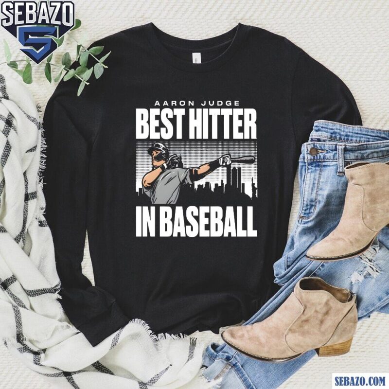Aaron Judge Best Hitter In Baseball New York Yankees Shirt long sleeved