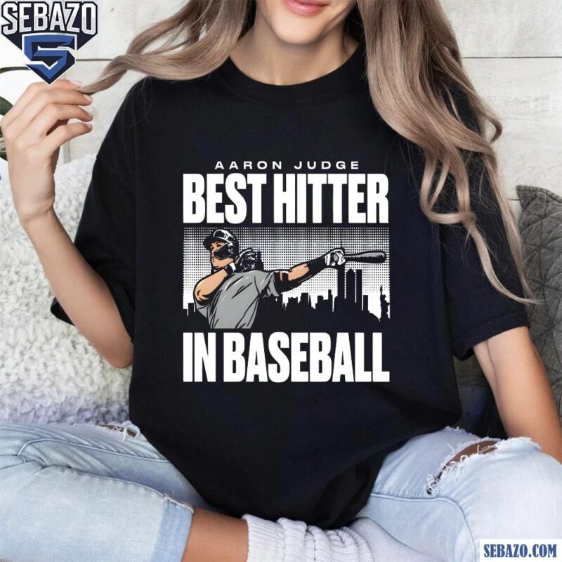 Aaron Judge Best Hitter In Baseball New York Yankees Shirt t-shirt