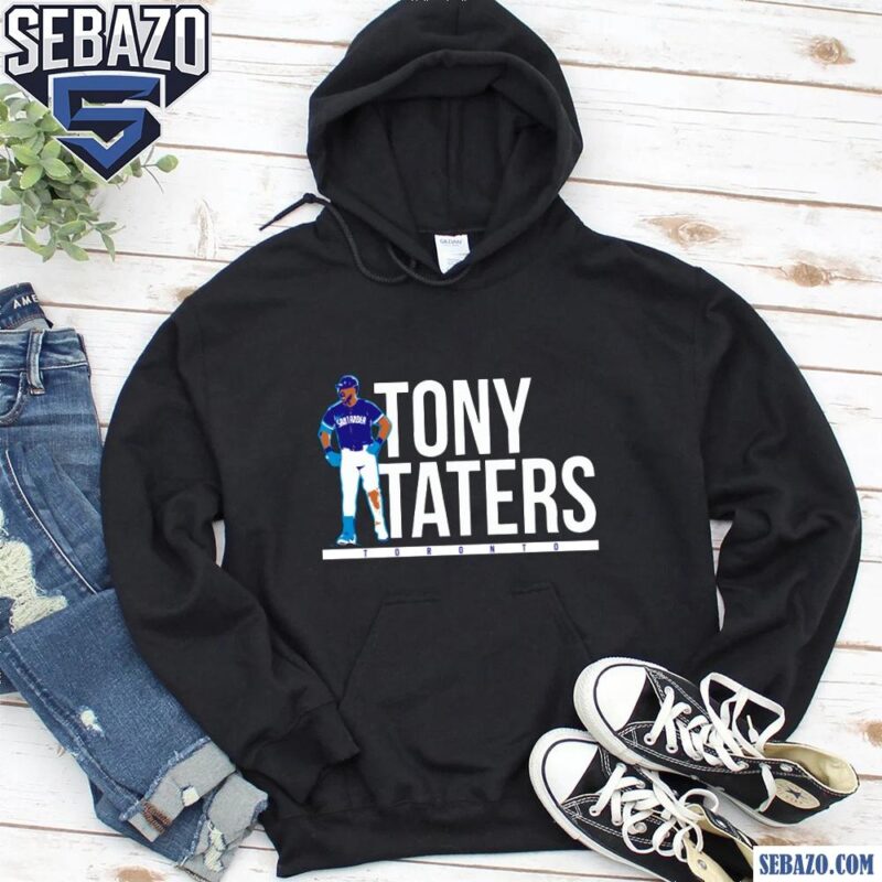 Anthony Santander Tony Taters Toronto Blue Jays Shirt hoodie