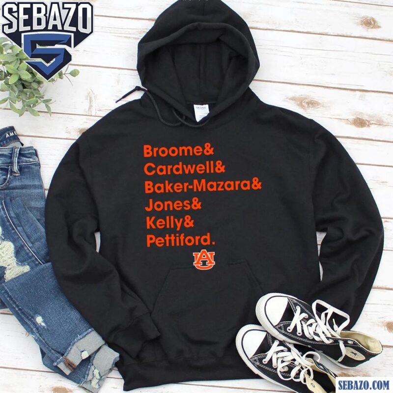 Broome Cardwell Baker Mazara Jones Kelly Pettiford Auburn Shirt hoodie