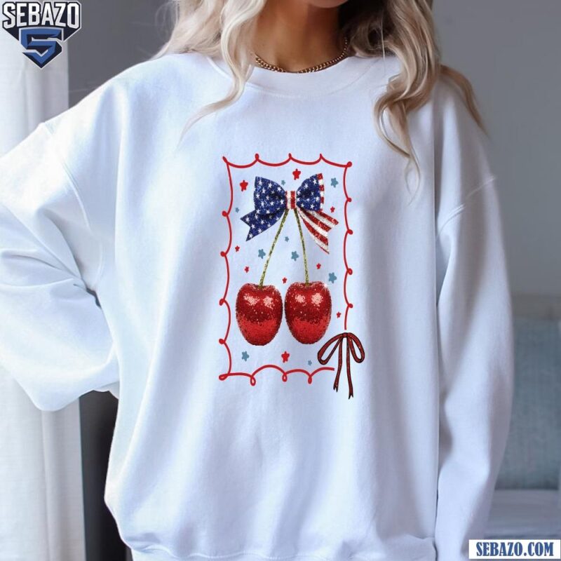 Coquette Cherry 4Th Of July Independence Day Bow Shirt sweatshirt