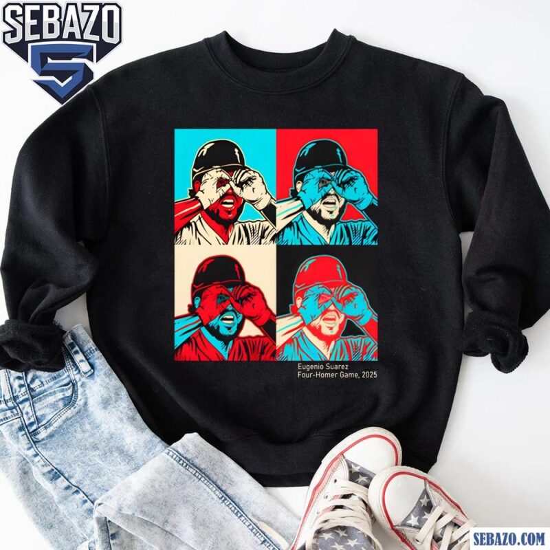 Eugenio Suarez Four Homer Game Arizona Diamondbacks Shirt sweatshirt