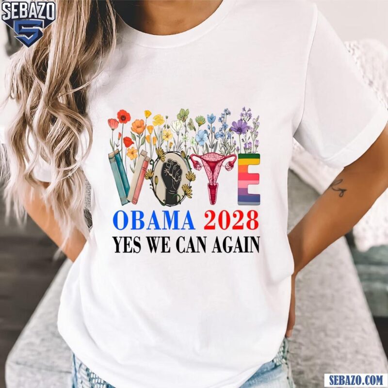 Floral Vote Obama 2028 Yes We Can Again Shirt t-shirt