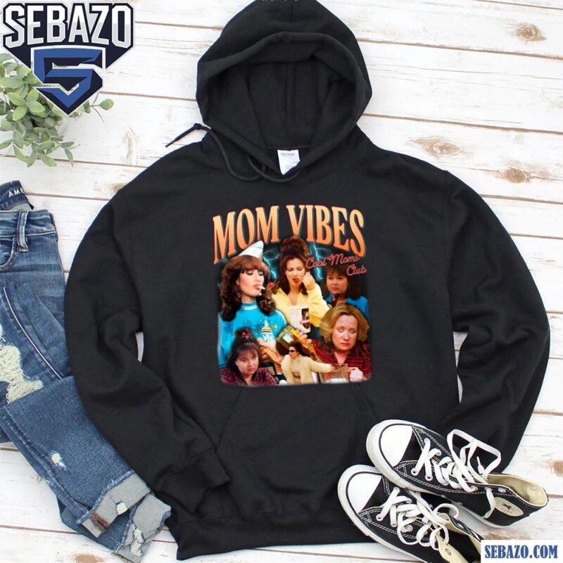 Funny Mom Vibes Cool Moms Club Mothers Day Shirt hoodie