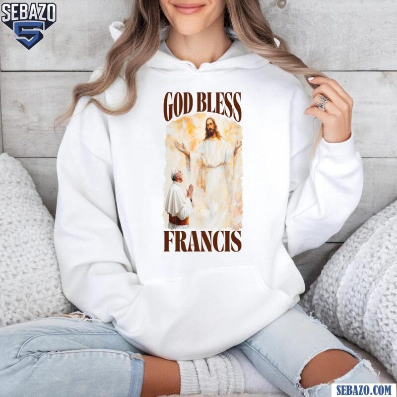 God Bless Francis Pope And Jesus Christian Art Shirt hoodie