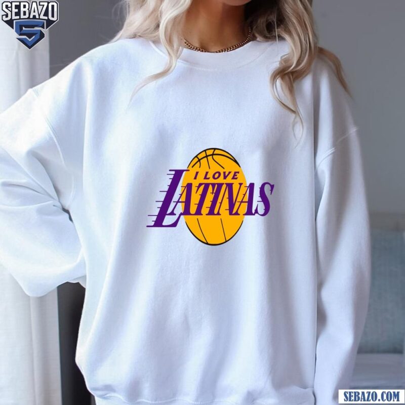 I Love Latinas Parody Los Angeles Lakers Basketball Logo Shirt sweatshirt