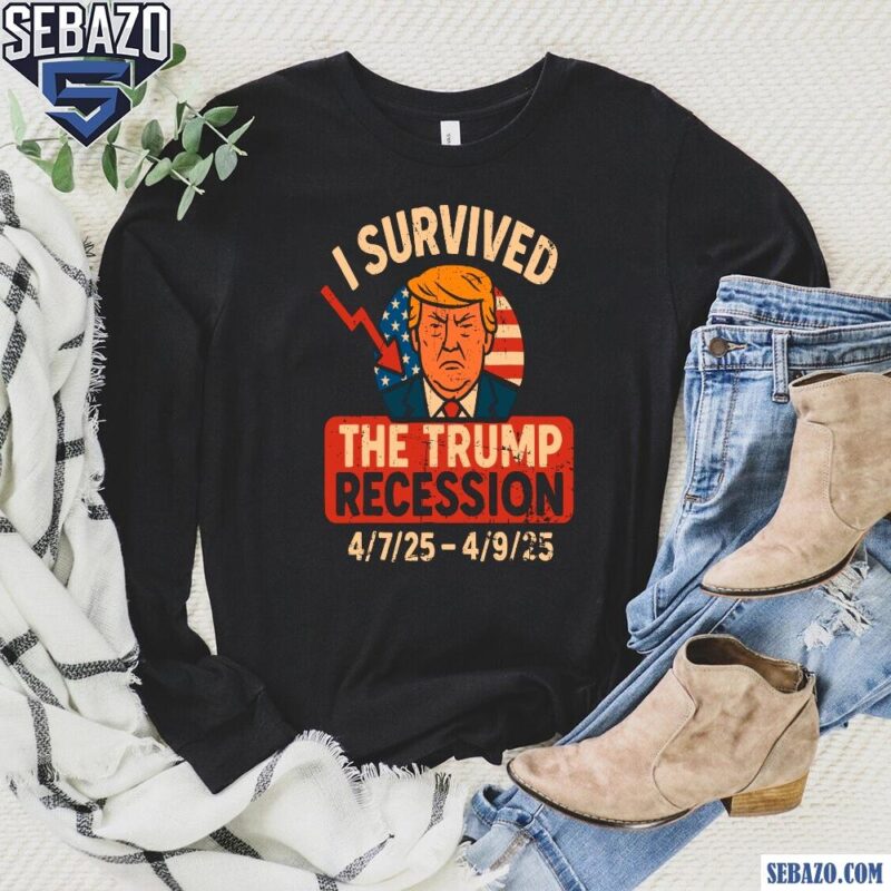 I Survived The Trump Recession Anti Trump Political Shirt long sleeved