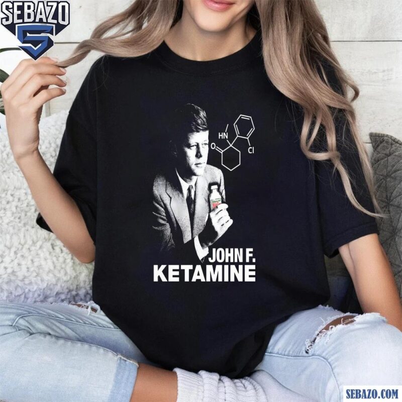 John F Ketamine Partody John F Kennedy Shirt t-shirt