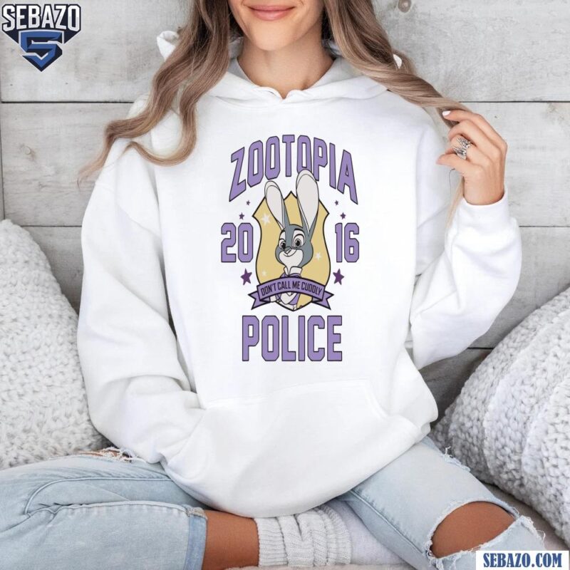 Judy Hopps Zootopia Police Dont Call Me Cuddly 2016 Shirt hoodie
