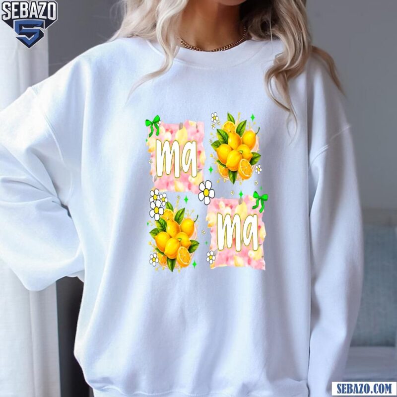 Lemon Mama Floral Bright Summer Mom Sublimation Shirt sweatshirt