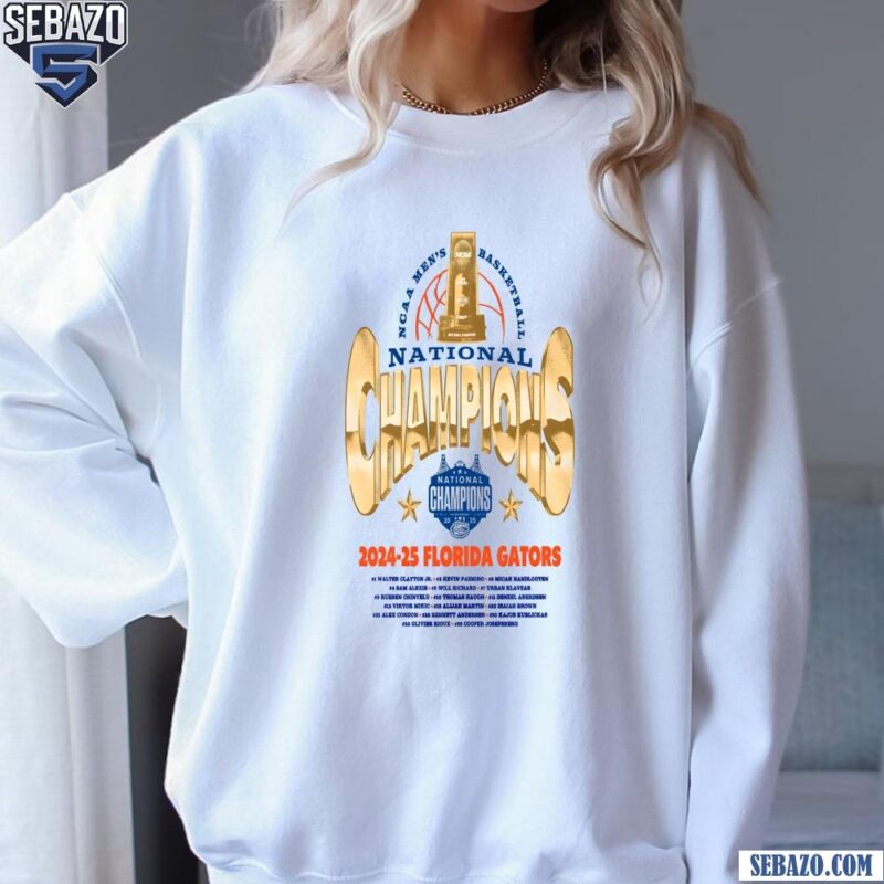 National Champions 2024 25 Florida Gators Basketball Shirt sweatshirt
