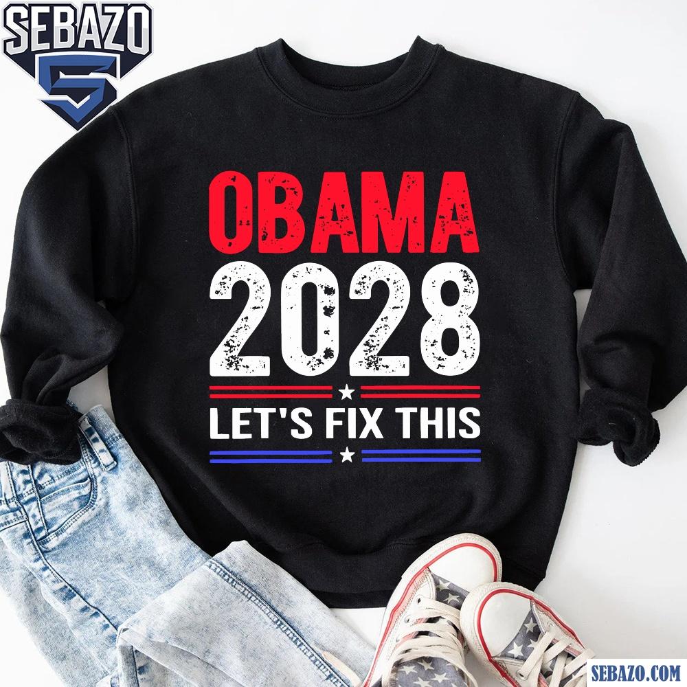 Obama 2028 Lets Fix This Retro Political Election Shirt