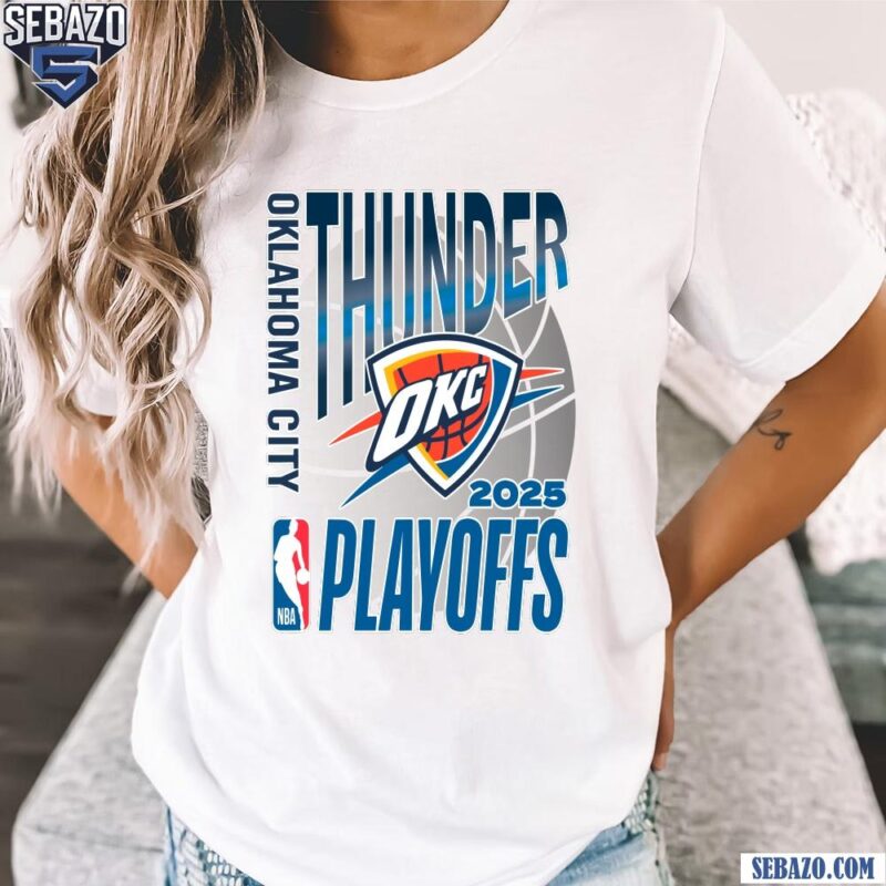 Oklahoma City Thunder Nba 2025 Playoffs Shirt t-shirt
