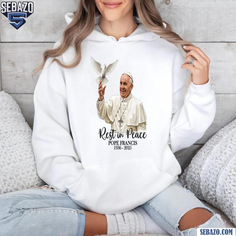 Pope Francis With Dove Rest In Peace Catholic Shirt hoodie