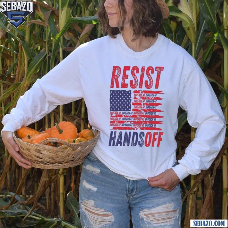 Resist Hands Off Anti Trump American Flag Shirt long sleeved