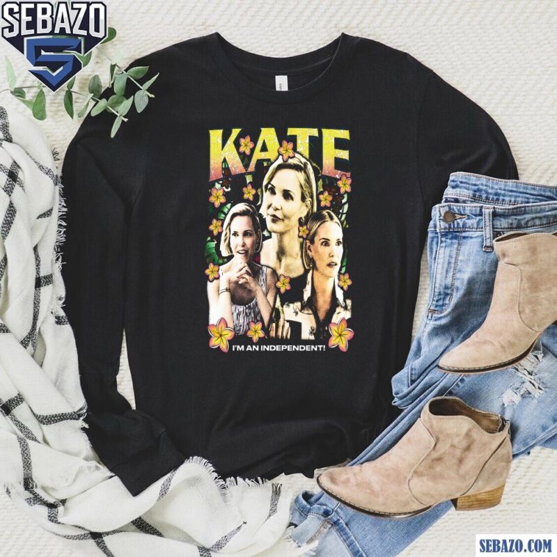 Retro The White Lotus Kate Im An Independent Shirt long sleeved