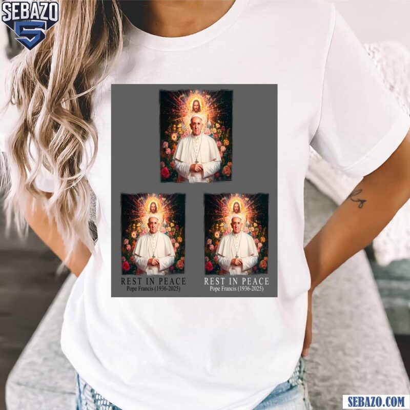 Rip Pope Francis 1936 2025 Beautiful Floral Catholic Tribute Shirt t-shirt