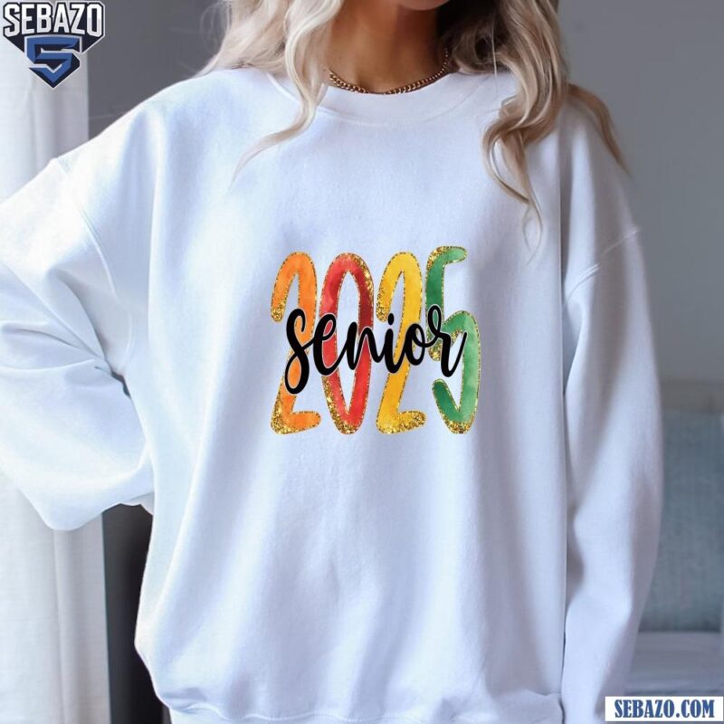 Senior 2025 Glitter Retro Font Class Graduation Shirt sweatshirt