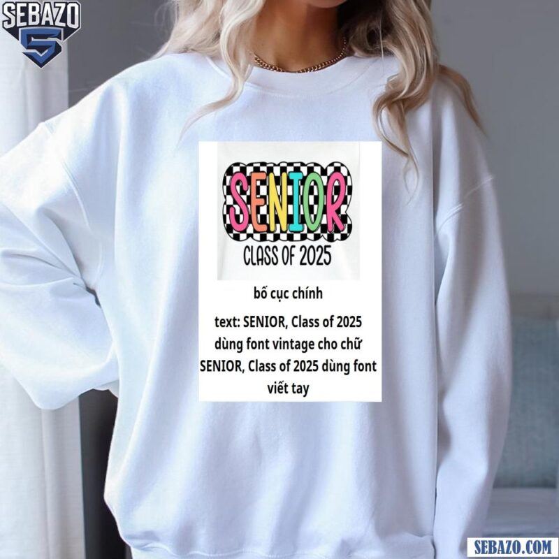 Senior 2025 Retro Bright Checkered Graduation Shirt sweatshirt