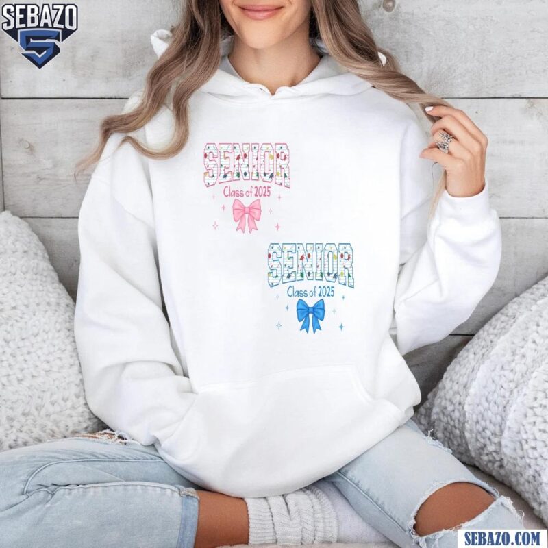 Senior Class Of 2025 School Supplies Coquette Bow Shirt hoodie