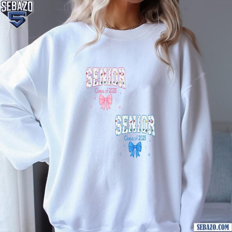 Senior Class Of 2025 School Supplies Coquette Bow Shirt sweatshirt