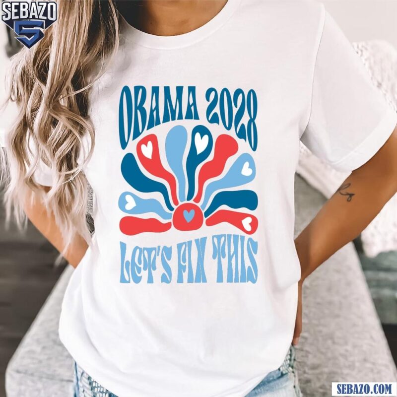Subtle Obama 2028 Lets Fix This Barack Obama For President Shirt t-shirt