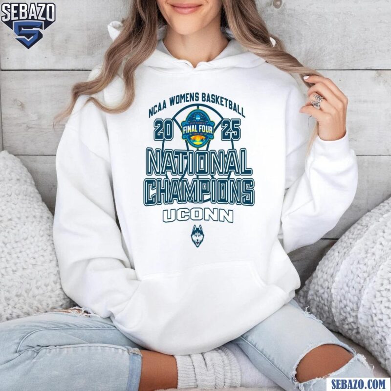 Uconn Huskies Champion 2025 Ncaa Womens Basketball Shirt hoodie