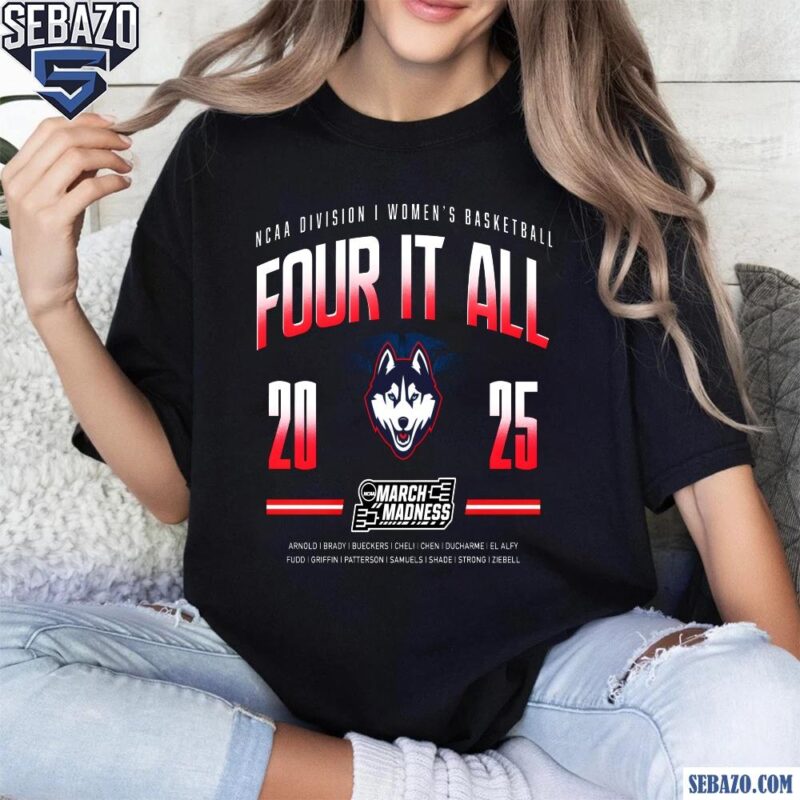 Uconn Huskies Four It All 2025 Shirt t-shirt