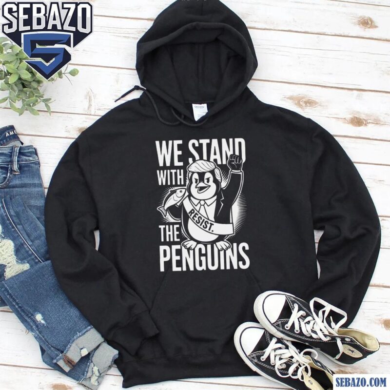 We Stand With The Penguins Funny Meme Penguins Trump Shirt hoodie