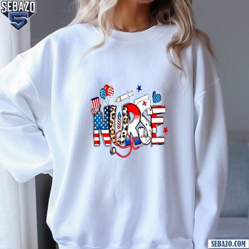 Celebration Nurse Day Memorial Day America Shirt sweatshirt