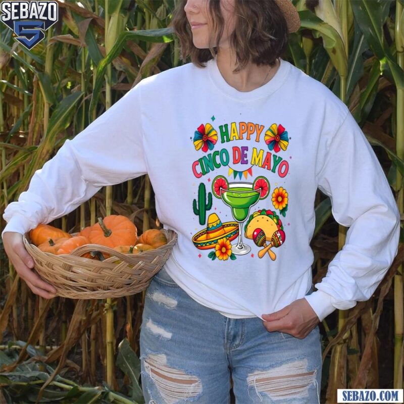Colorful Happy Cinco De Mayo Fiesta Mexican Party Shirt long sleeved