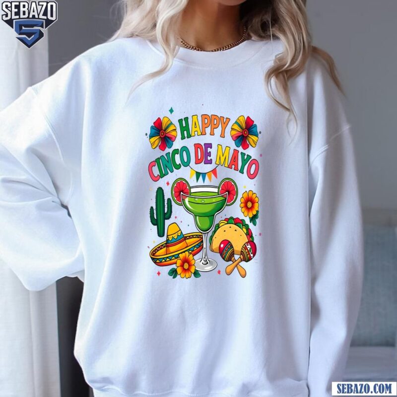Colorful Happy Cinco De Mayo Fiesta Mexican Party Shirt sweatshirt