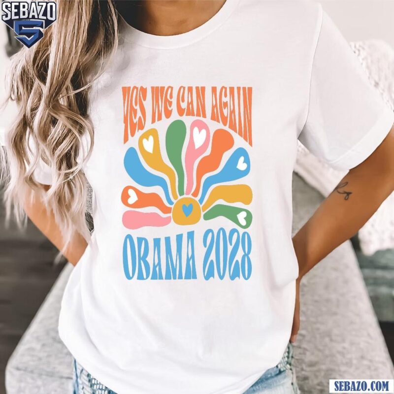Yes We Can Again Barack Obama For President 2028 Shirt t-shirt